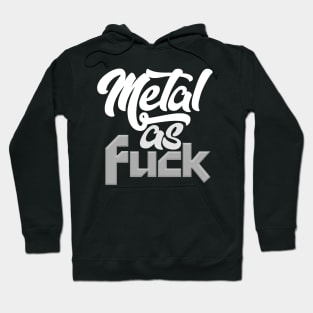 Metal As F*ck Hoodie